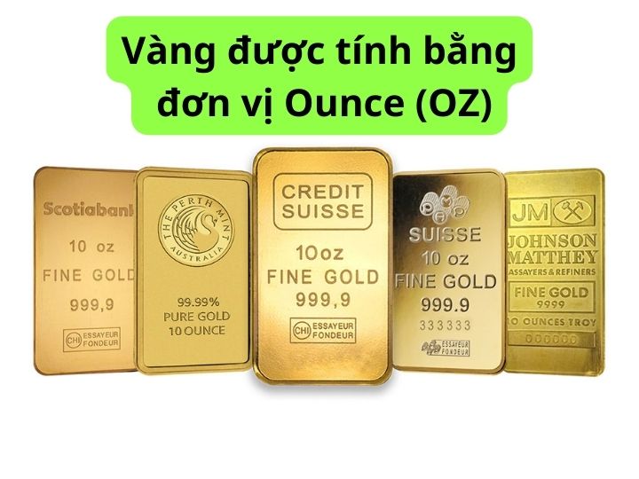 Ounce (OZ) dùng đo trọng lượng vàng